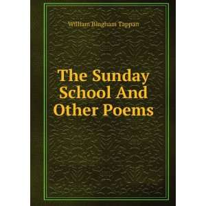 The Sunday School And Other Poems William Bingham Tappan Books