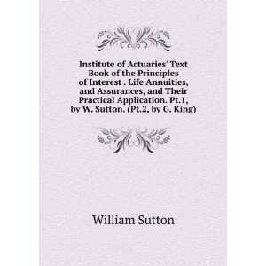   . Pt.1, by W. Sutton. (Pt.2, by G. King). William Sutton Books