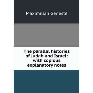  The parallel histories of Judah and Israel with copious 