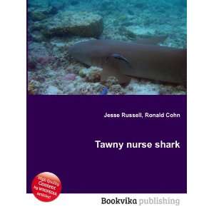  Tawny nurse shark Ronald Cohn Jesse Russell Books
