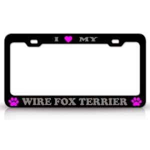  I LOVE MY WIRE FOX TERRIER Dog Pet Animal High Quality 