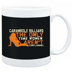   Carambole Billiard  THE ONLY TIME WOMEN ARENÂ´T COMPLAINING Sports