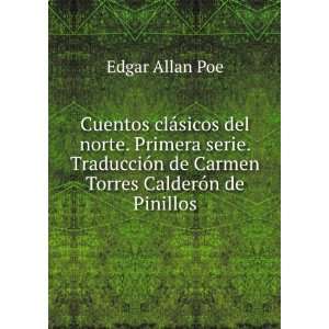   Allan, 1809 1849,CalderÃ³n de Pinillos, Carmen Torres Poe Books