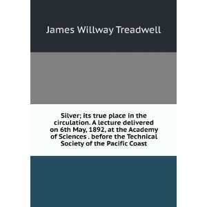   Technical Society of the Pacific Coast James Willway Treadwell Books
