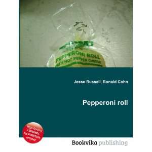  Pepperoni roll Ronald Cohn Jesse Russell Books