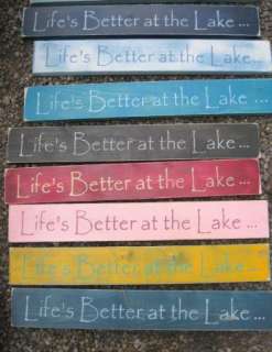   PAINTED CUSTOM COLORS LIFES BETTER AT THE LAKE 2FT WOOD SIGN  