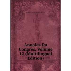  Annales Du CongrÃ¨s, Volume 12 (Multilingual Edition 