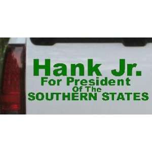  Dark Green 48in X 16.8in    Hank Jr For President Southern 