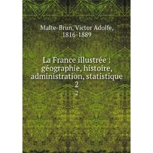   , statistique. 2 Victor Adolfe, 1816 1889 Malte Brun Books