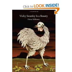    Vicky Swanky Is a Beauty [Hardcover] Diane Williams Books