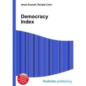  Democracy Index Ronald Cohn Jesse Russell Books