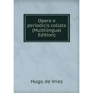   periodicis collata (Multilingual Edition) Hugo de Vries Books