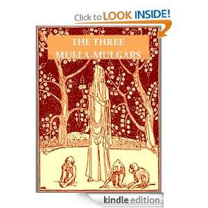 The Three Mulla mulgars [Illustrated] Walter De La Mare, Dorothy P 