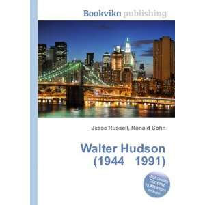    Walter Hudson (1944 1991) Ronald Cohn Jesse Russell Books