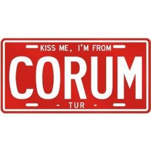  NEW  KISS ME , I AM FROM CORUM  TURKEY LICENSE PLATE 