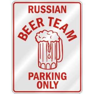 RUSSIAN BEER TEAM PARKING ONLY  PARKING SIGN COUNTRY RUSSIA