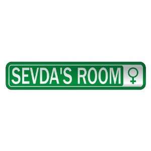   SEVDA S ROOM  STREET SIGN NAME