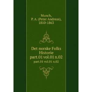 Det norske Folks Historie. part.01 vol.01 n.02 P. A. (Peter Andreas 