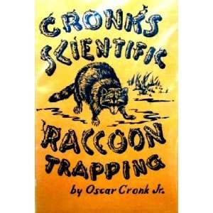 Cronks Scientific Coon Trapping by Oscar Cronk, Jr. (book 
