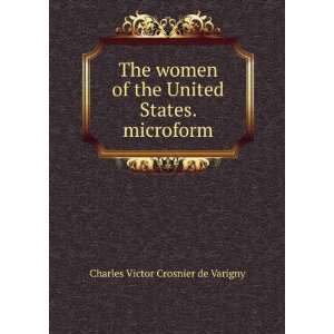   United States. microform Charles Victor Crosnier de Varigny Books