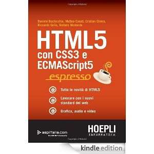 HTML 5. Con CSS3 e ECMAScript5 espresso (Internet e web design 