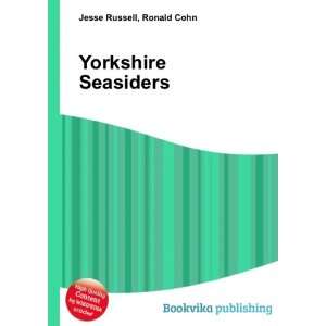  Yorkshire Seasiders Ronald Cohn Jesse Russell Books