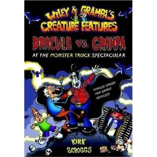   and Grampas Creature Features, No. 1) by Kirk Scroggs (Jul 12, 2006