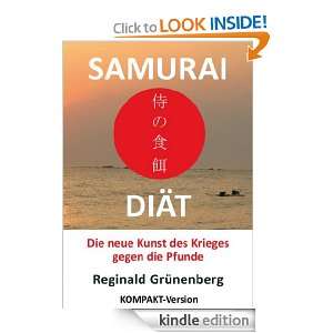 Samurai Diät   KOMPAKT Version (German Edition) Reginald Grünenberg 