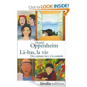 Là bas, la vie (PHILO.GENER.) (French Edition) Oppenheim Daniel 