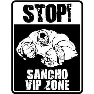  New  Stop    Sancho Vip Zone  Parking Sign Name