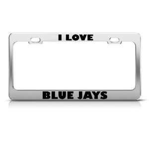  I Love Blue Jays Jay Animal Metal license plate frame Tag 