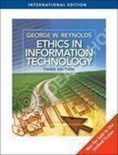 Ethics in Information Technology by George W. / 3rd International 