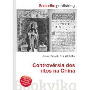  ControvÃ©rsia dos ritos na China Ronald Cohn Jesse 