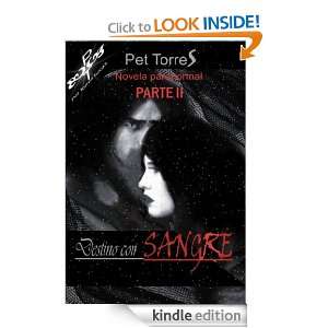 Destino con SANGRE   ( PARTE II   Novela paranormal ) (Spanish Edition 