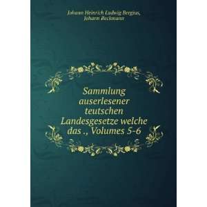   , Volumes 5 6 (German Edition) Johann Heinrich Ludwig Bergius Books