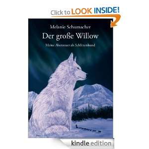 Der große Willow Meine Abenteuer als Schlittenhund (German Edition 
