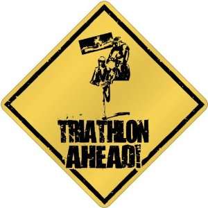  New  Triathlon Ahead / Sign  Crossing Sports