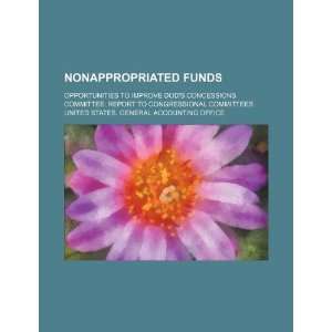  Nonappropriated funds opportunities to improve DODs 