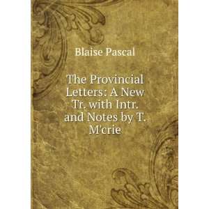   New Tr. with Intr. and Notes by T. Mcrie Blaise Pascal Books