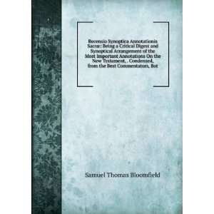   , from the Best Commentators, Bot Samuel Thomas Bloomfield Books