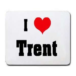  I Love/Heart Trent Mousepad