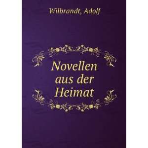  Novellen aus der Heimat Adolf Wilbrandt Books