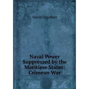   by the Maritime States Crimean War David Urquhart  Books