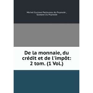  De la monnaie, du crÃ©dit et de limpÃ´t 2 tom. (1 