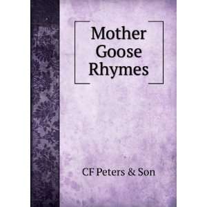  Mother Goose Rhymes CF Peters & Son Books