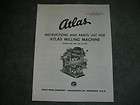 NEW ATLAS MILLING MACHINE OPERATIONS AND PARTS MANUAL GOOD 2 SIDED 