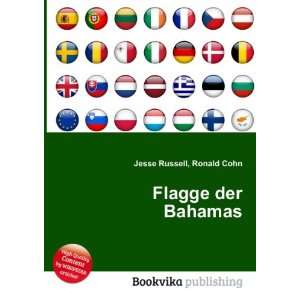  Flagge der Bahamas Ronald Cohn Jesse Russell Books