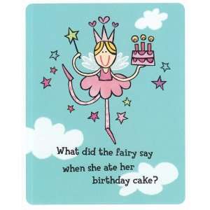   the Fairy Say When She Ate Her Birthday Cake?