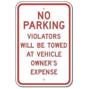  Metal traffic Sign 12x18 No Parking   Violators will be 