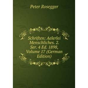  Schriften Aelerlei Menschliches. 2. Ser. 4 Ed. 1898 